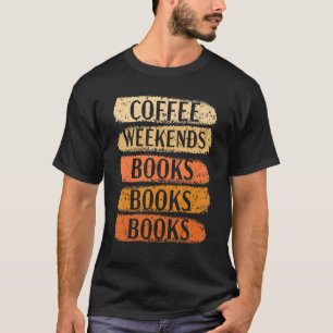 T-shirt Café Weekends Livres Bibliophile Abibliophobia Ca