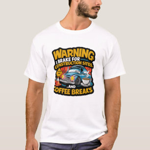 T-shirt Caféine & Chantier Devant ! Drôle