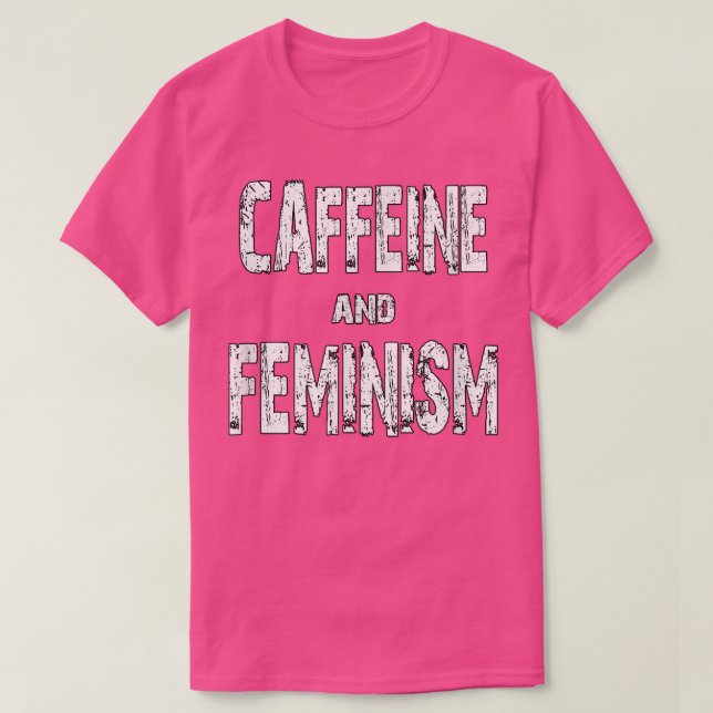 T-shirt Caféine Et Féminisme537 (Design devant)