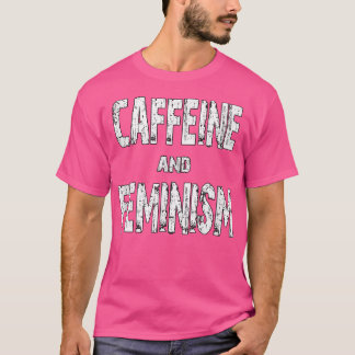 T-shirt Caféine Et Féminisme537