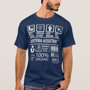 T-shirt Cafeteria Assistant Multi-Tasking Certified Job Gi