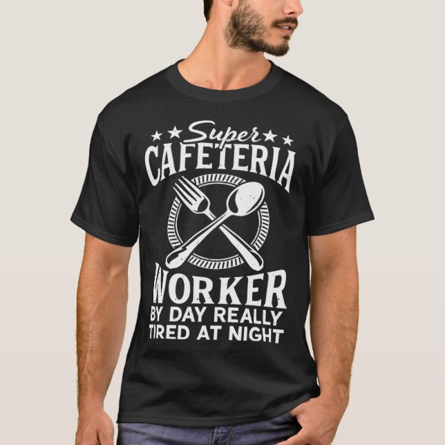 T-shirt Cafeteria Worker By Day Lunch Lady School Cafeteri (Devant)