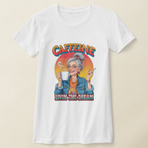 T-shirt Caffeine Queen – Vivre le moment de café idéal
