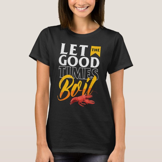 T-shirt Cajun Crawfish Boil Party laisser le bon temps bou (Devant)