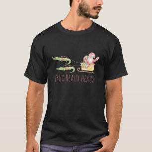 T-shirt Cajun Père Noël Alligator Heaux Heaux Heaux Noë
