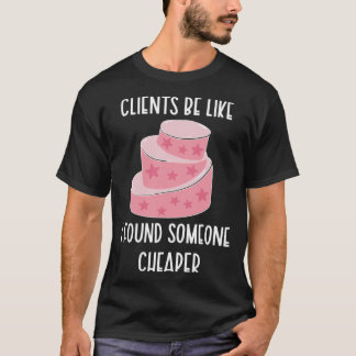 T-shirt Cake Baker Cake Baking Cake Bakers  