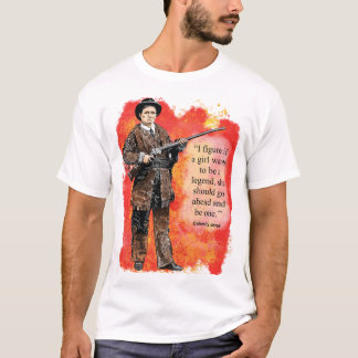 T-shirt Calamity Jane Words to Live By