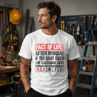 T-shirt Calendrier Fact of Life dit WTF Humour