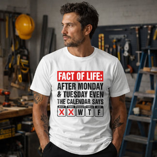T-shirt Calendrier Fact of Life dit WTF Humour