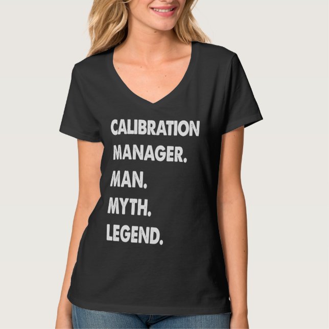 T-shirt Calibration Manager Man Myth Legend (Devant)