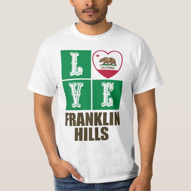 T-shirt California Republic State Flag Love Franklin Hills (Devant)