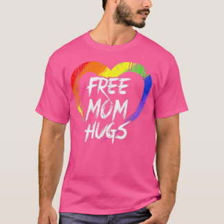 T-shirt Câlins de maman gratuits Cœur Gay Lesbienne Mois d