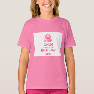 T-shirt Calme car je suis la fille d'anniversaire