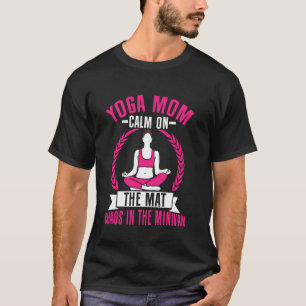 T-shirt Calme sur le tapis Chaos dans le monospace Yoga ma