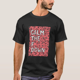 T-shirt Calmez la chemise de F vers le bas