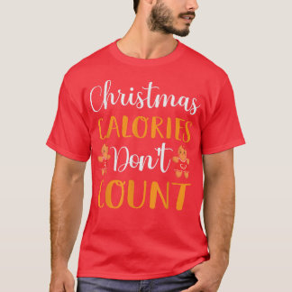 T-shirt Calories de Noël ne comptent pas la cuisson du pai