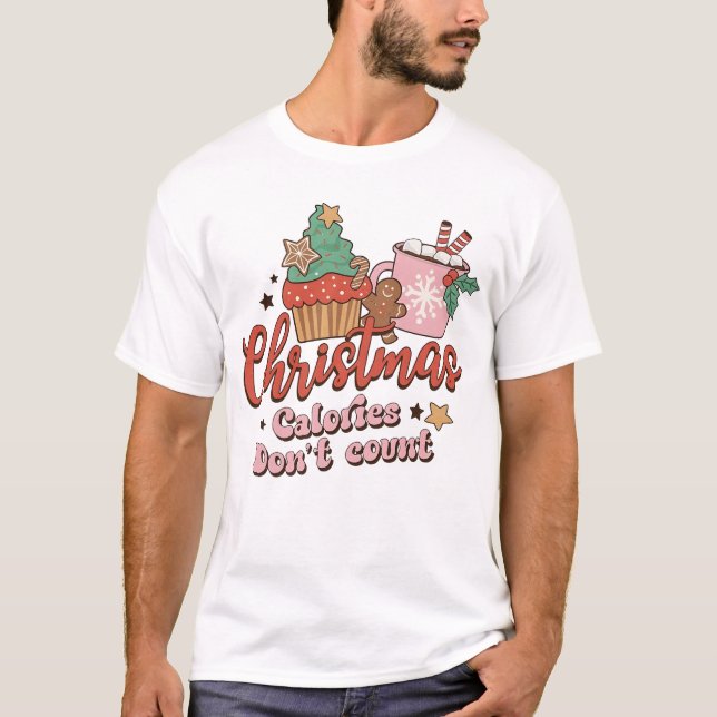 T-shirt Calories de Noël Ne comptez pas chemise, Drôle Chr (Devant)