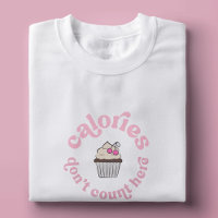 Calories ne comptent pas ici Pink Cake Baker drôle