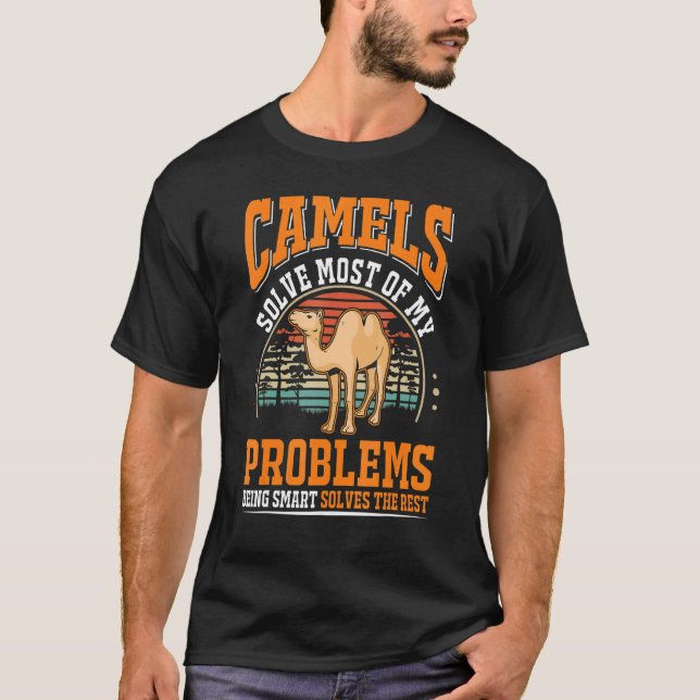 T-shirt Camels solve most of my problems Camel (Devant)