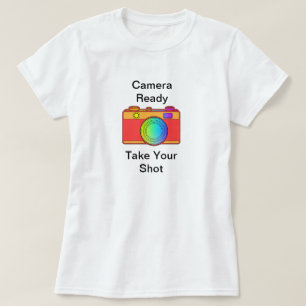 T-shirt Camera Ready Take Your Shot Femmes