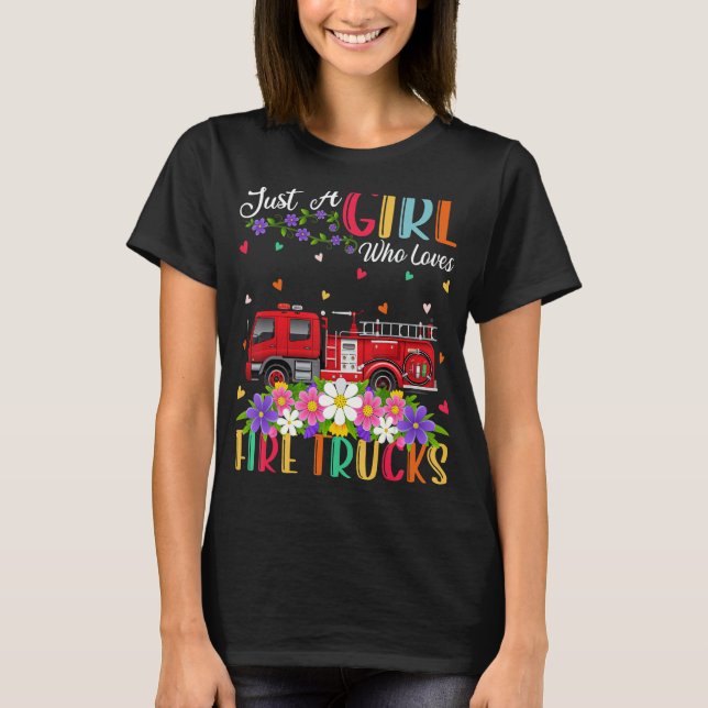 T-shirt Camion De Feu Juste Une Fille Qui Aime Les Camions (Devant)
