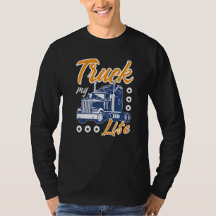 T-shirt Camion Ma vie Camion Sarcastique Big Rig Semi Cami