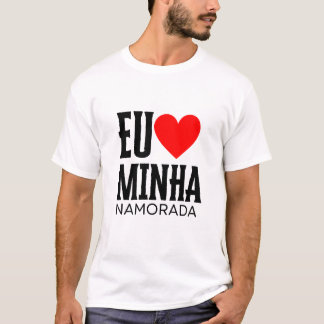 T-shirt Camiseta Dia dos Namorados Eu Amo minha Namorada