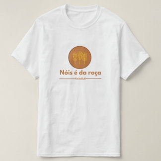 T-shirt Camiseta nóis é da roça