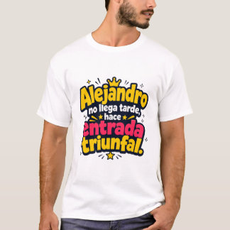 T-shirt Camiseta personalizada nombre Alejandro con frase