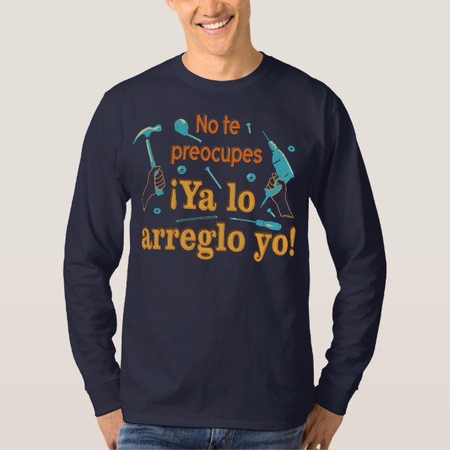 T-shirt Camiseta Ya lo arreglo yo (Devant)