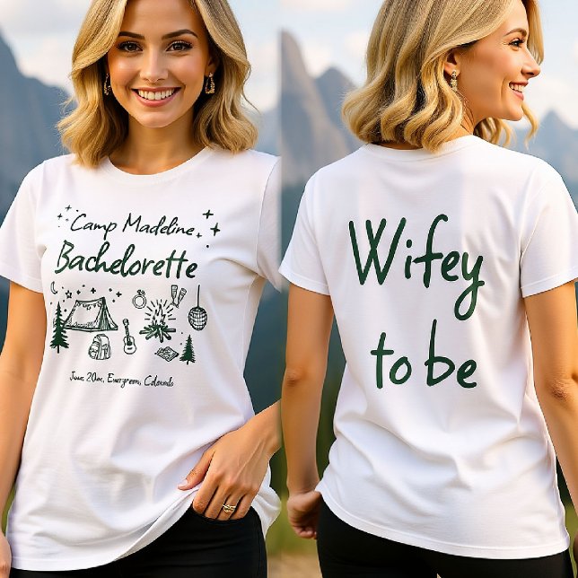 T-shirt Camp Bachelorette Camping Main Drag Écriture verte (camp bachelorette bride wifey to be camping hand drawn written girls trip bach green glamping)