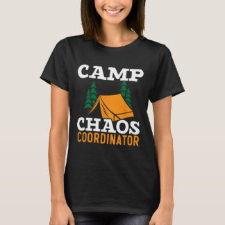 T-shirt Camp Chaos Coordinator Camping Squad Camp Director