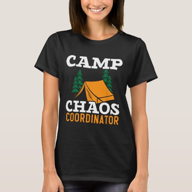 T-shirt Camp Chaos Coordinator Camping Squad Camp Director (Devant)