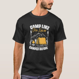 T-shirt Camp comme jamais Camping avant Voyage Randonnée C