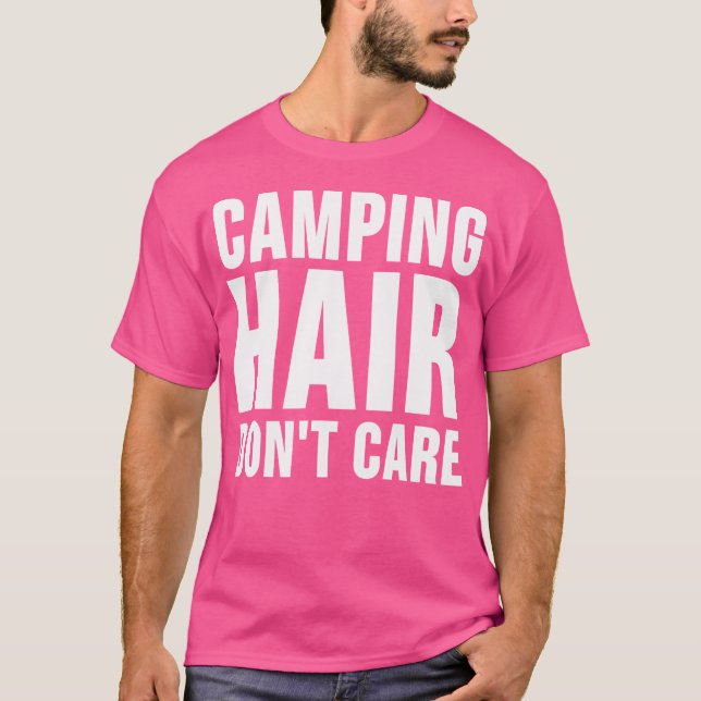 T-shirt Camp Hair Ne Se Soucie Pas De Chemise Tee Camping  (Devant)