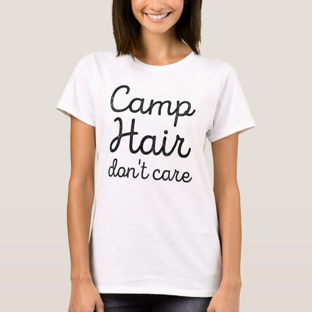 T-shirt Camp Hair s'en fiche (Devant)
