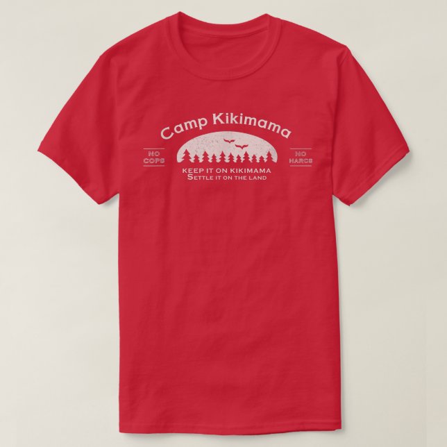 T-shirt Camp Kikimama Gardez-le sur la citation de Kikimam (Design devant)
