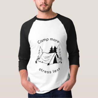 T-shirt Camp plus de stress moins 3/4 manche