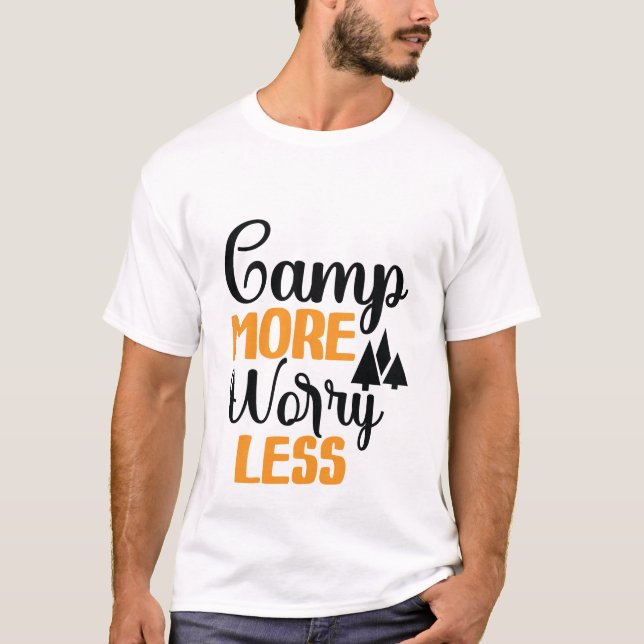 T-shirt Camp Plus S'Inquiéter Moins (Devant)