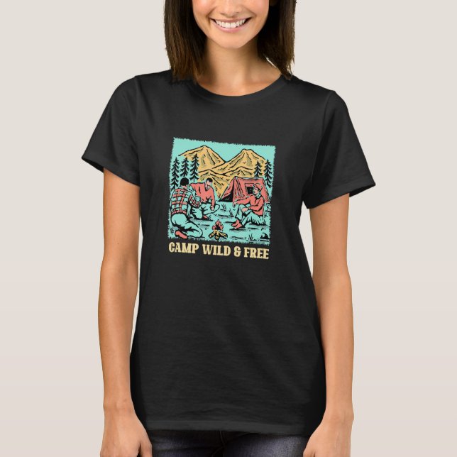 T-shirt Camp Wild and Free Camping Hiking Camper Hiker Wil (Devant)