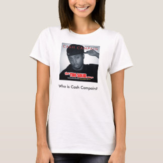 T-shirt Campagne d'argent liquide - iPhone