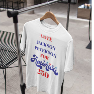 T-shirt Campagne politique du 250e anniversaire de l'Améri