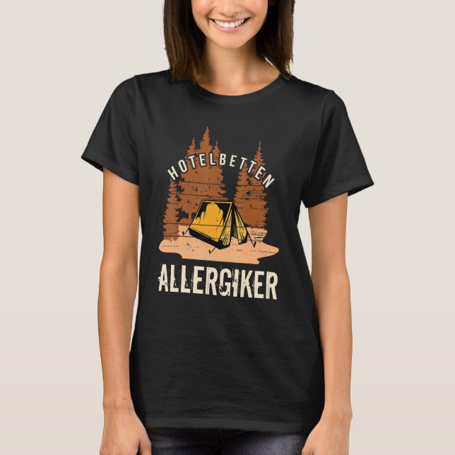 T-shirt Camper Allemand Tente Hôtel Bed Allergy Suffe (Devant)