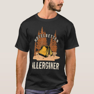 T-shirt Camper Allemand Tente Hôtel Bed Allergy Suffe