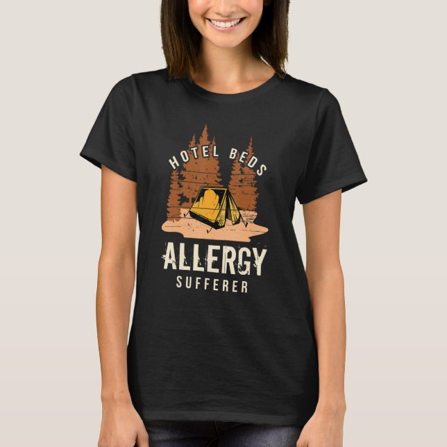 T-shirt Camper Camping Tente Hôtel Lits Allergy Soufferer (Devant)