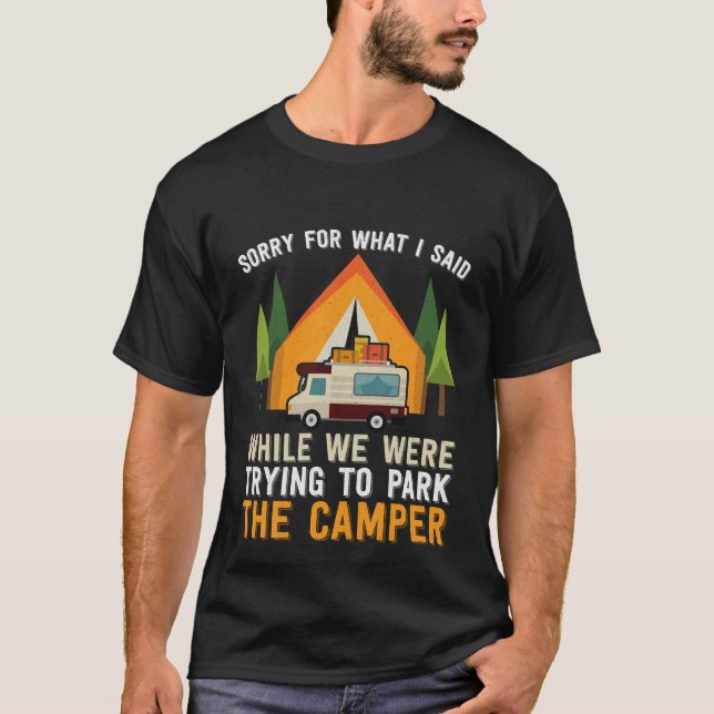 T-shirt Camper de rv désolé pour ce que j'ai dit tandis (Devant)