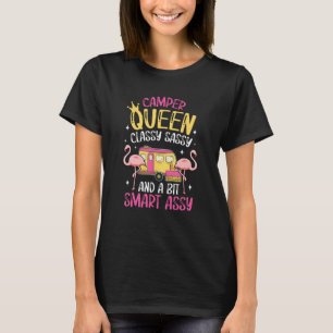 T-shirt Camper Queen Classy Sassy Smart Drôle Femmes Fille