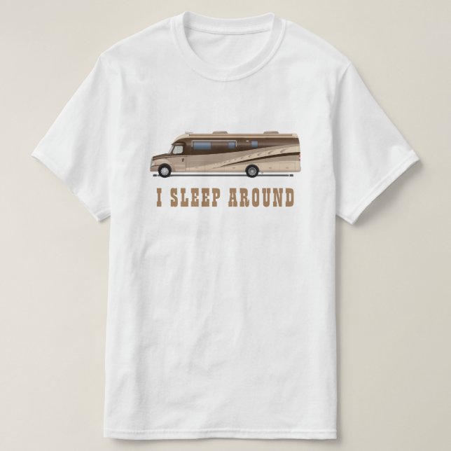 T-shirt Campeur de motorhome de rv je dors autour (Design devant)