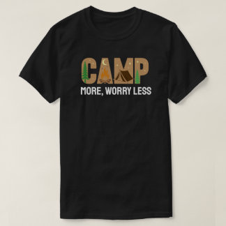 T-shirt Campez plus, Inquiétez moins