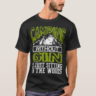 T-shirt Camping Amusant Sans Gin Est Assis Dans Les Bois